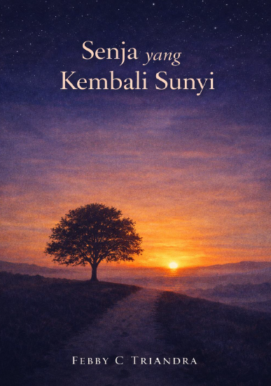 Trilogi_Buku 3_Senja yang Kembali Sunyi