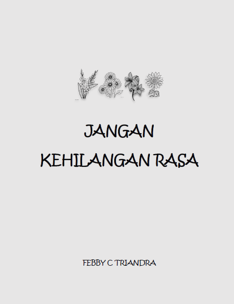 JANGAN KEHILANGAN RASA